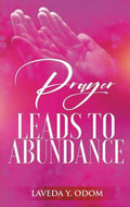 Prayer Leads To Abundance